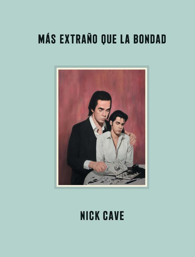 Portada de 'Más extraño que la bondad', de Nick Cave