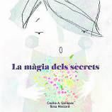 CECÍLIA A. GIMÉNEZ. La màgia dels secrets. Il·lustracions: Rosa Mascaró. Nova Editorial Moll, 28 pàgines, 10 €.