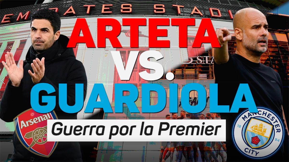Arteta VS. Guardiola, guerra por la Premier