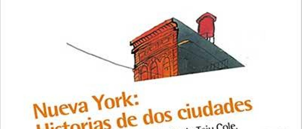 Nueva York. Historias de dos ciudades