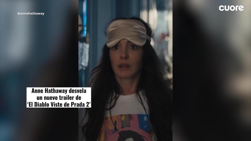 ‘El diablo se viste de Prada’ tiene nuevo tráiler y Anne Hathaway lo ha adelantado