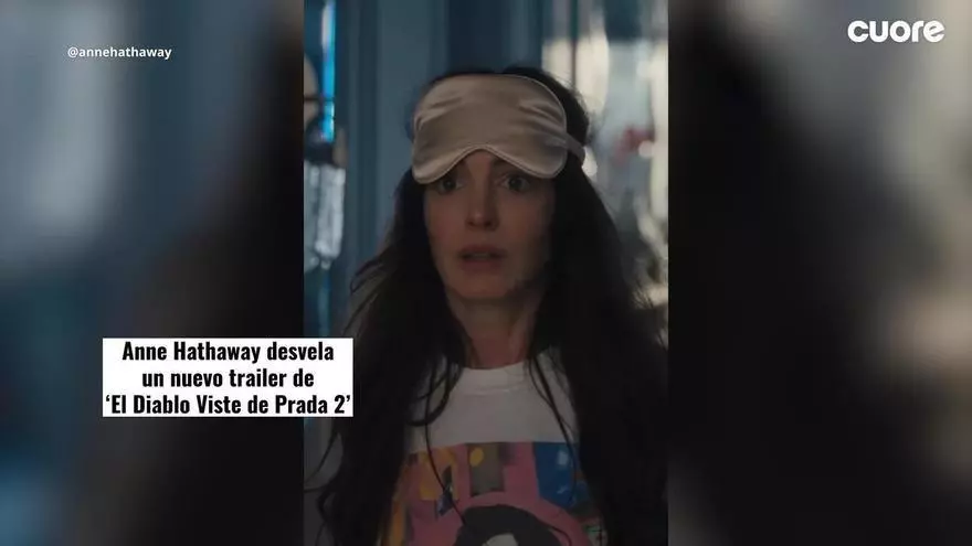 ‘El diablo se viste de Prada’ tiene nuevo tráiler y Anne Hathaway lo ha adelantado