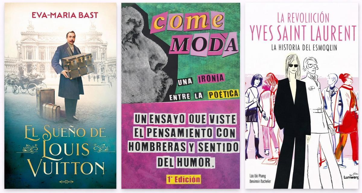 Portadas de 'El sueño de Louis Vuitton', 'comeMODA' y 'La revolución Yves Saint Laurent', entre las propuestas.