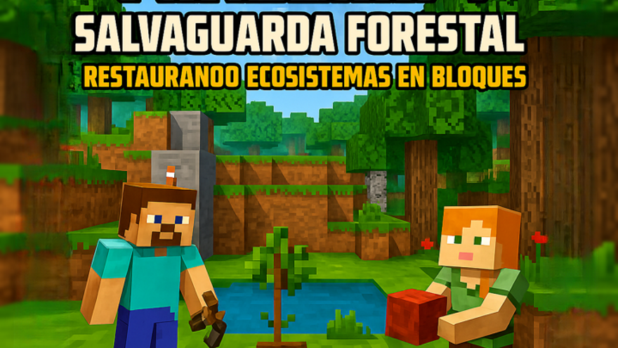 Fundación Ibercaja - Minecraft Salvaguarda Forestal. Restaurando Ecosistemas en bloque