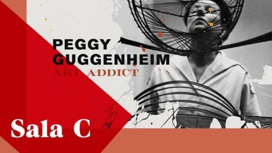 «Sala C»: Peggy Guggenheim: addicta a l&#039;art