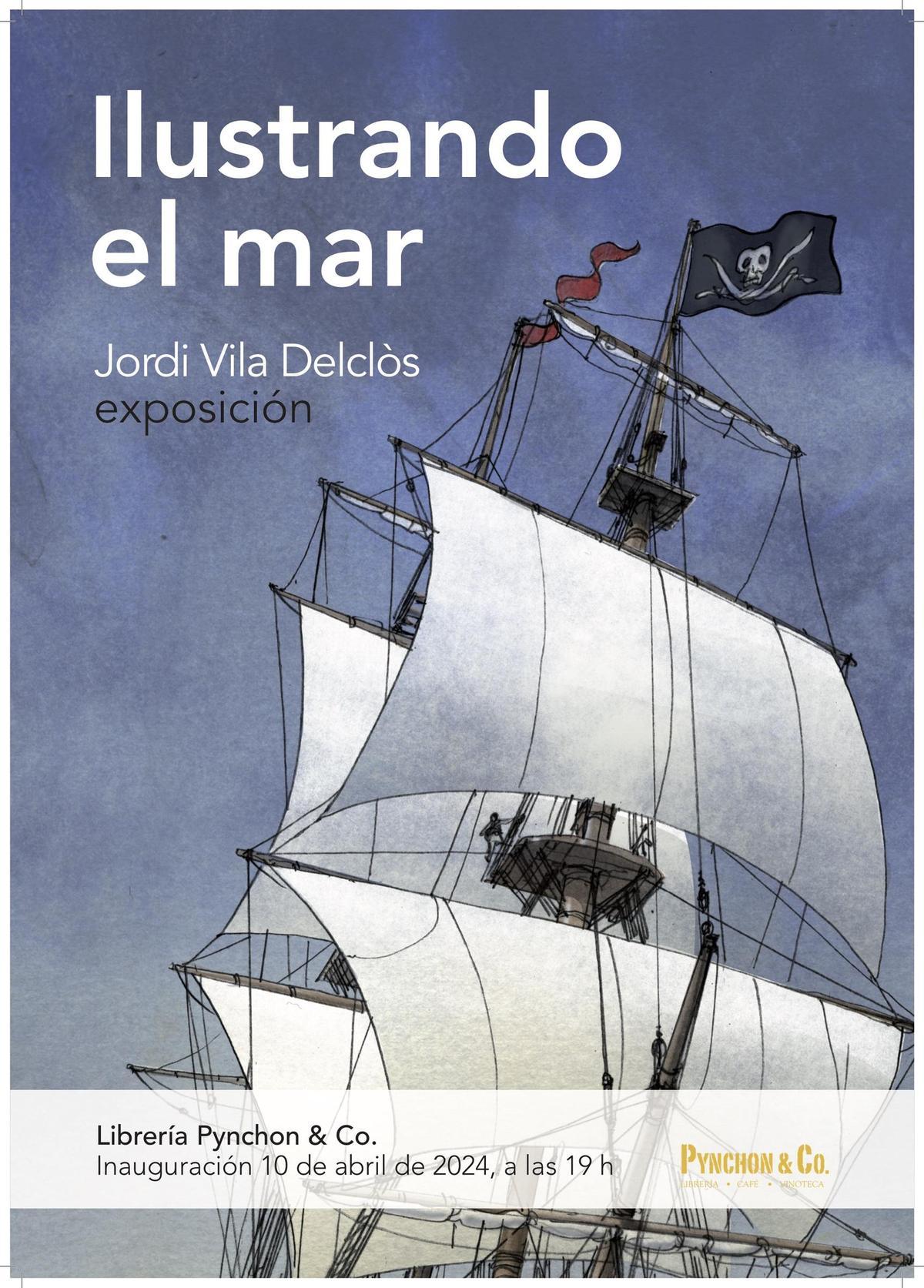 Cartel de la exposición &quot;Ilustrando el mar&quot; de Jordi Vila Delclòs