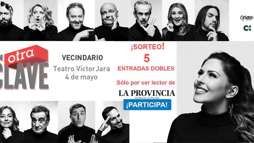 ¡SORTEO! La Provincia te invita GRATIS a ver EN OTRA CLAVE en directo día 04/05 en el Teatro Víctor Jara