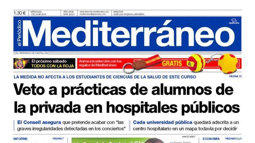 Veto a las prácticas de alumnos de la privada en hospitales públicos, en la portada de Mediterráneo