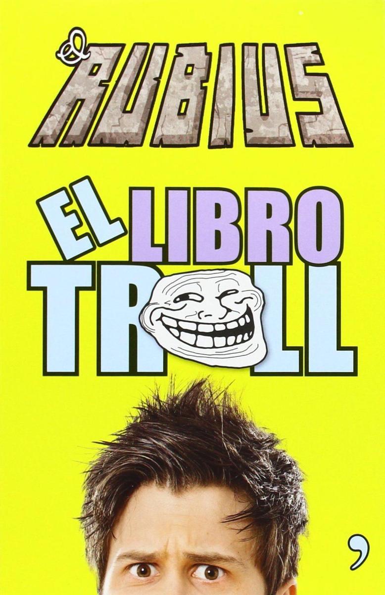 2. El fenómeno de los ‘youtubers’, 'El libro troll’