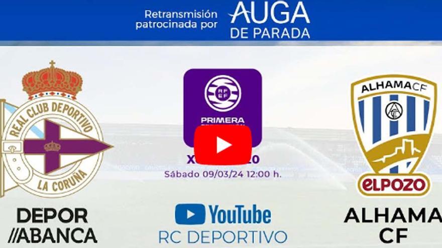 Directo: Dépor Abanca - Alhama CF