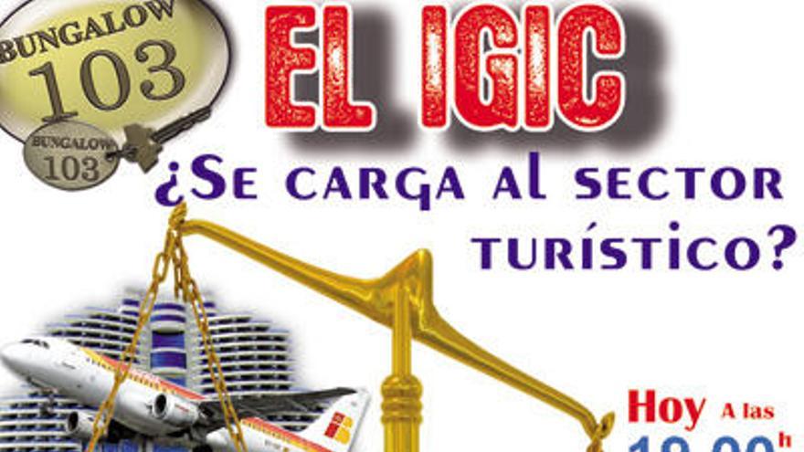 El IGIC, a debate en Bungalow 103