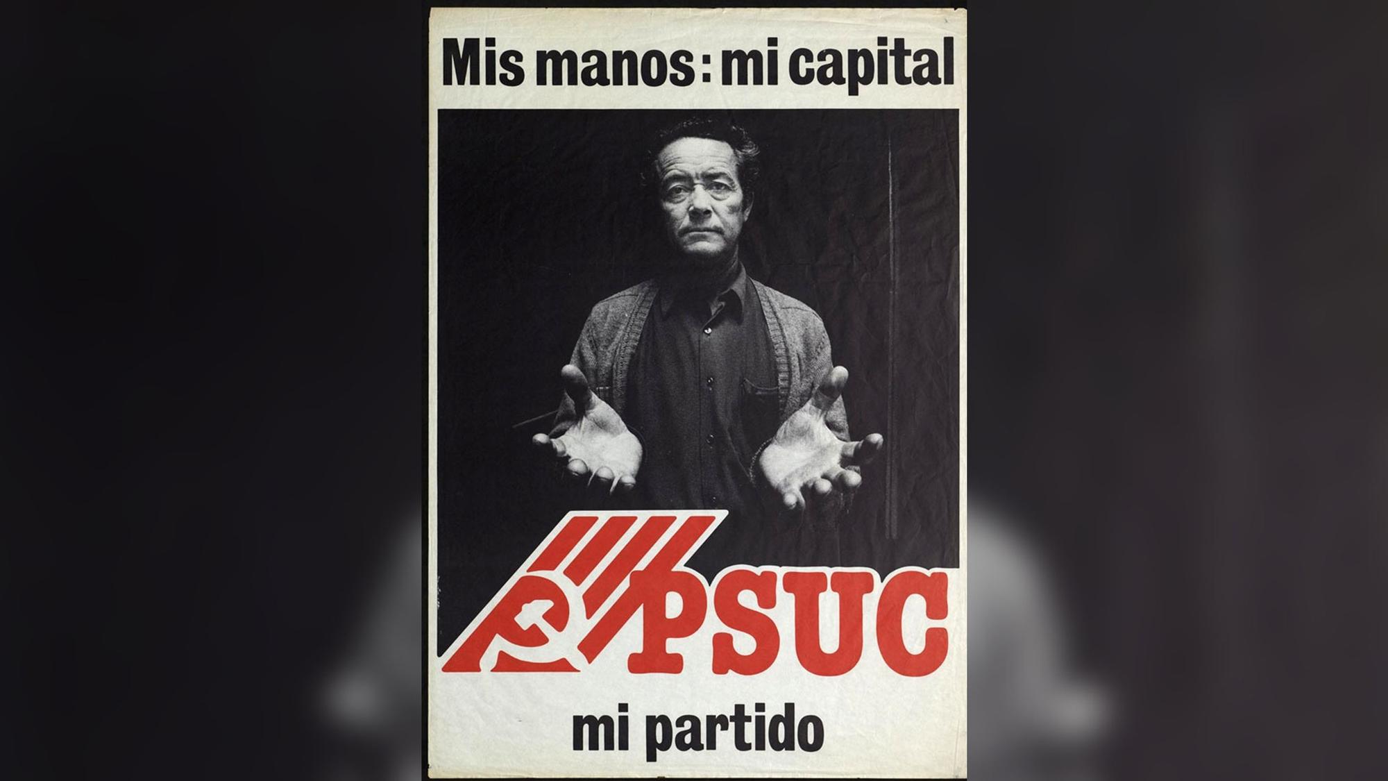 Luís Romero protagoniza el cartel del PSCU: Mis manos, mi capital.