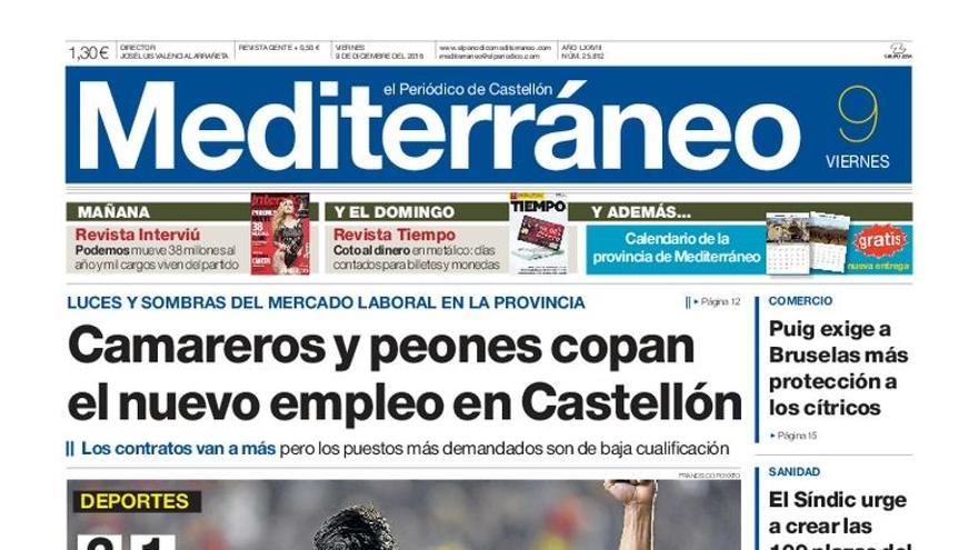 ‘Camareros y peones copan el nuevo empleo en Castellón’, en la portada de El Periódico Mediterráneo