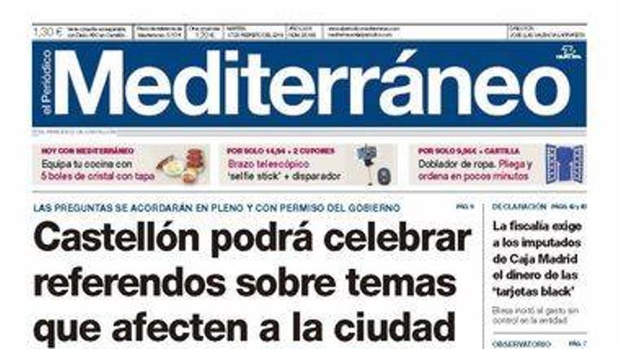 &#039;Castellón podrá celebrar referendos sobre temas que afecten a la ciudad&#039;, hoy en portada de &#039;Mediterráneo&#039;