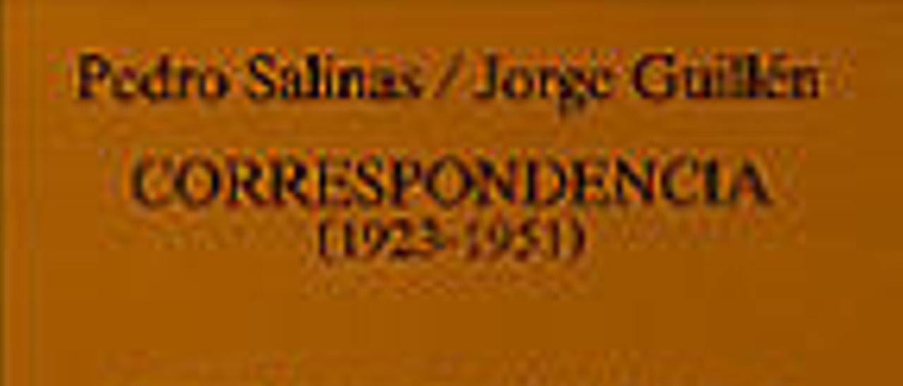 Jorge Guillén y Pedro Salinas amistad de  poetas