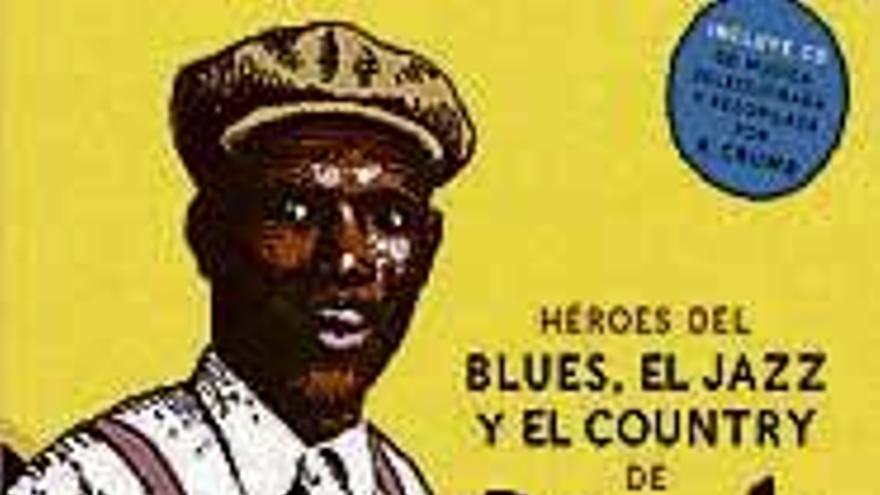 &quot;Héroes del blues, el jazz y el country&quot; (Libro CD)