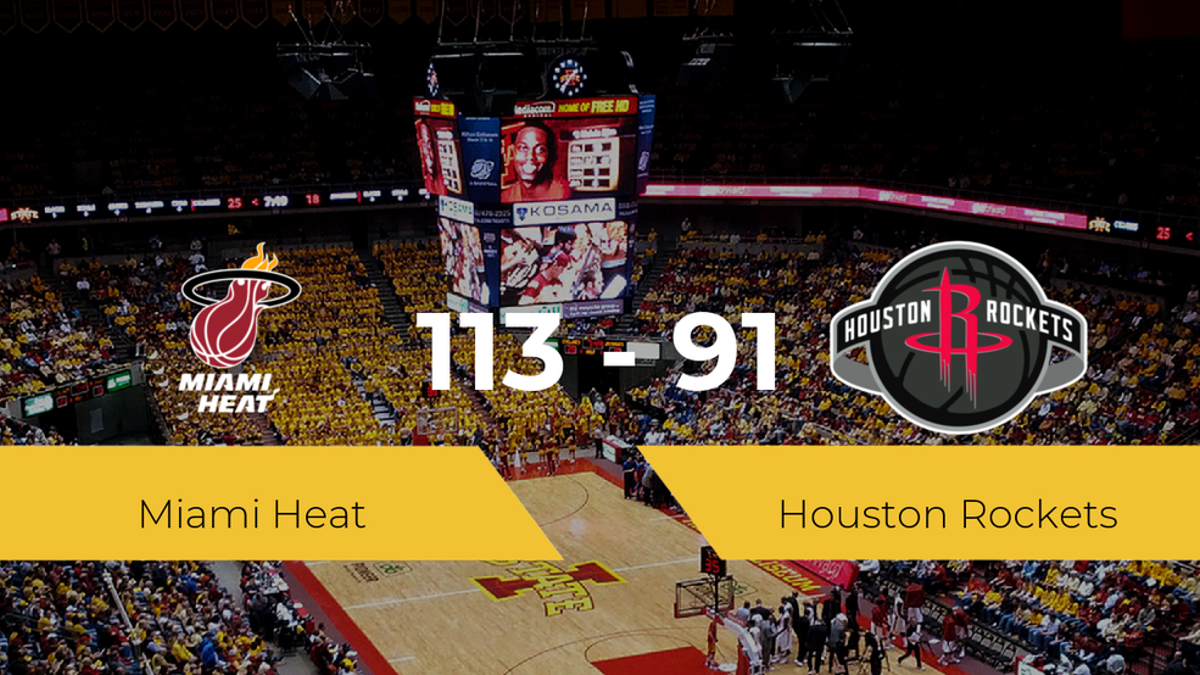 Miami Heat se hace con la victoria contra Houston Rockets por 113-91