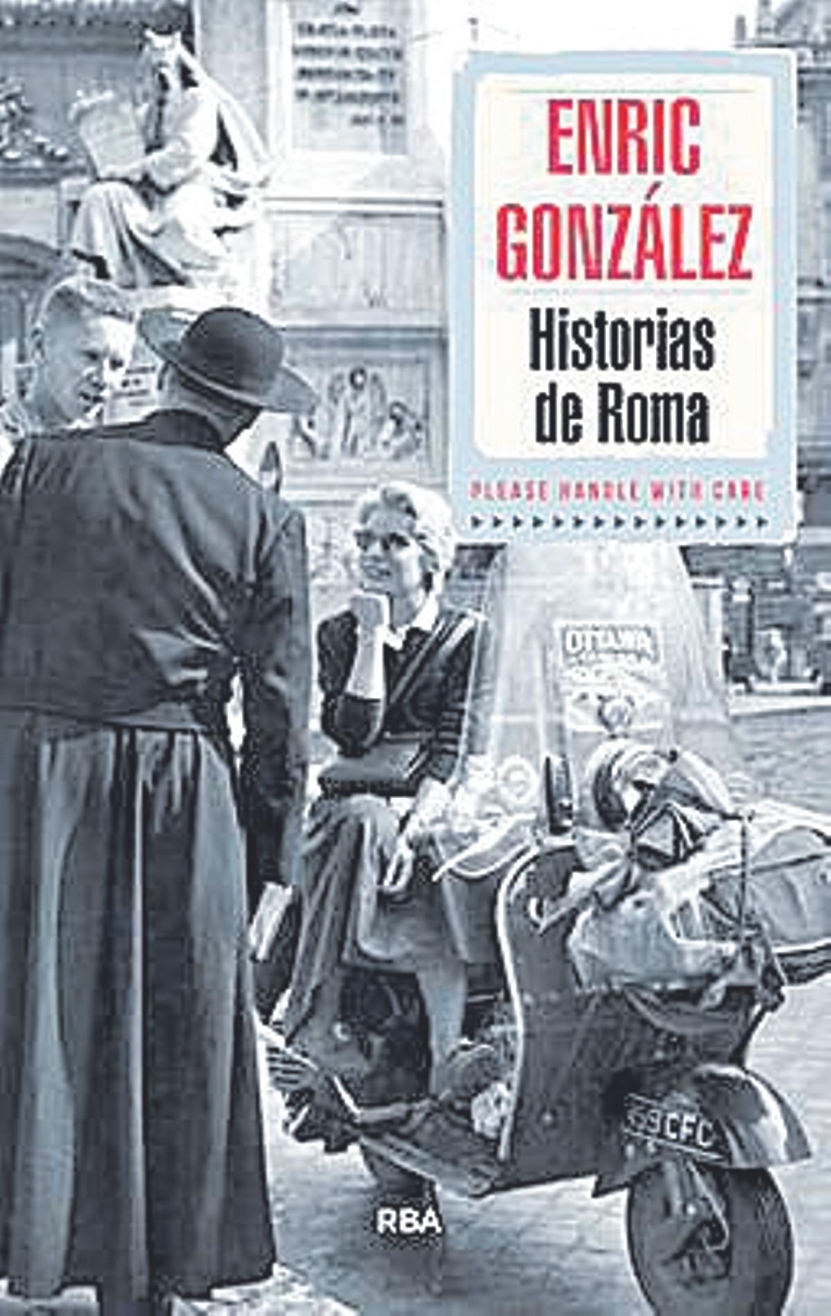 Portada del llibre 'Historias de Roma', d'Enric González.