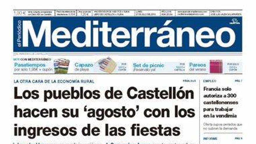 Los pueblos de Castellón hacen su &quot;agosto&quot; con los ingresos de las fiestas, hoy en la portada de Mediterráneo