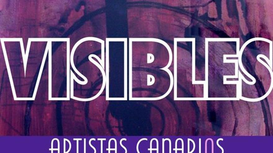 Visibles: Artistas Canarias en los Fondos de La Caja