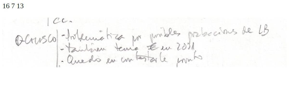 Anotación de 16 de julio de 2013 de Villarejo sobre las grabaciones de Luis Bárcenas a Rajoy y a Javier Arenas