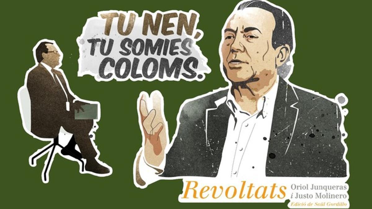 Camiseta de Justo Molinero &quot;tu nen, tu somies coloms&quot;