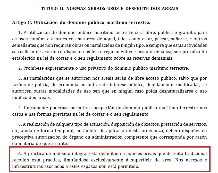 El punto 6 del artículo 8 del Título II de la Ordenanza Municipal de Vigo con respecto a sus playas delimita el nudismo a ciertas playas.
