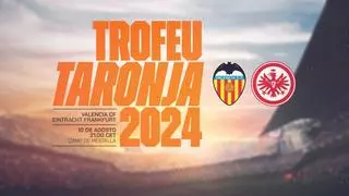El Valencia anuncia fecha y rival del Taronja