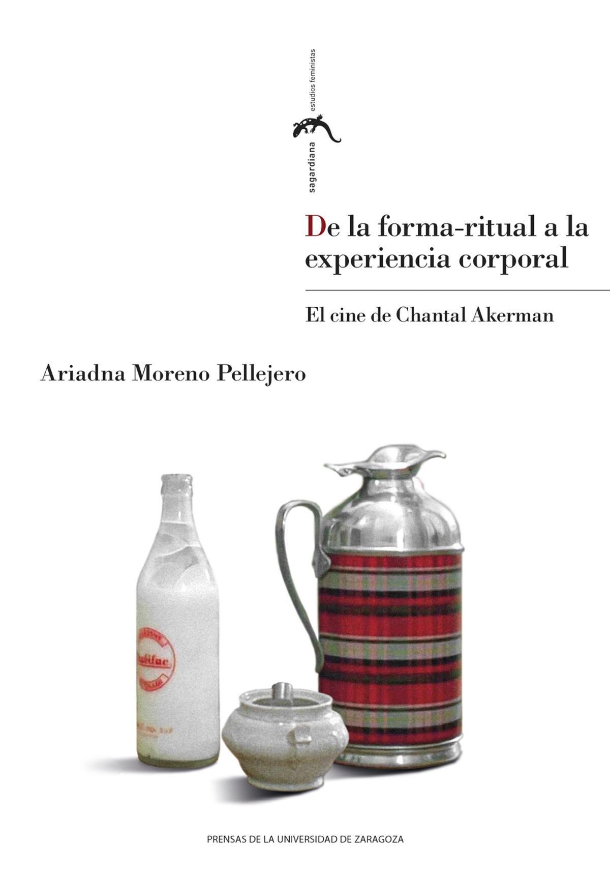 Portada 'De la forma-ritual a la experiencia corporal. El cine de Chantal Akerman', de Ariadna Moreno
