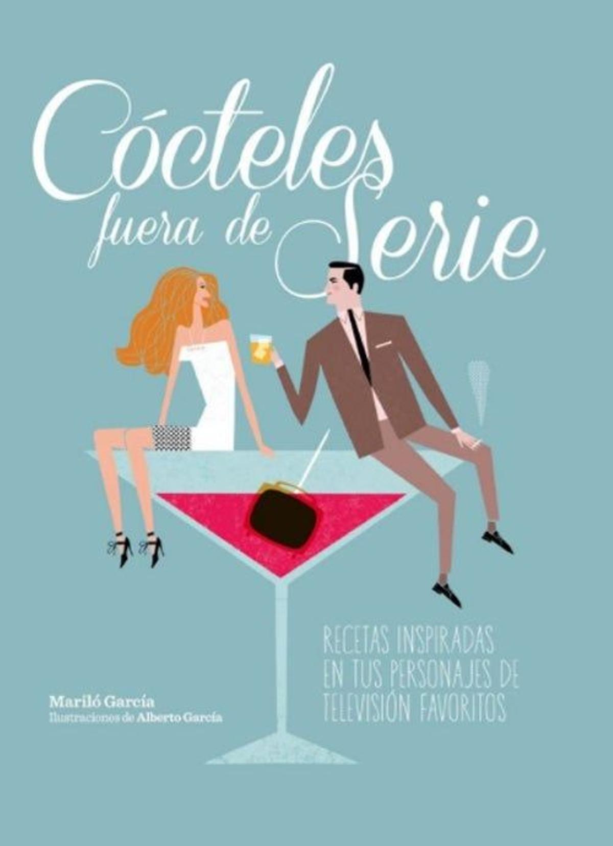 Cócteles fuera de serie, de Mariló García