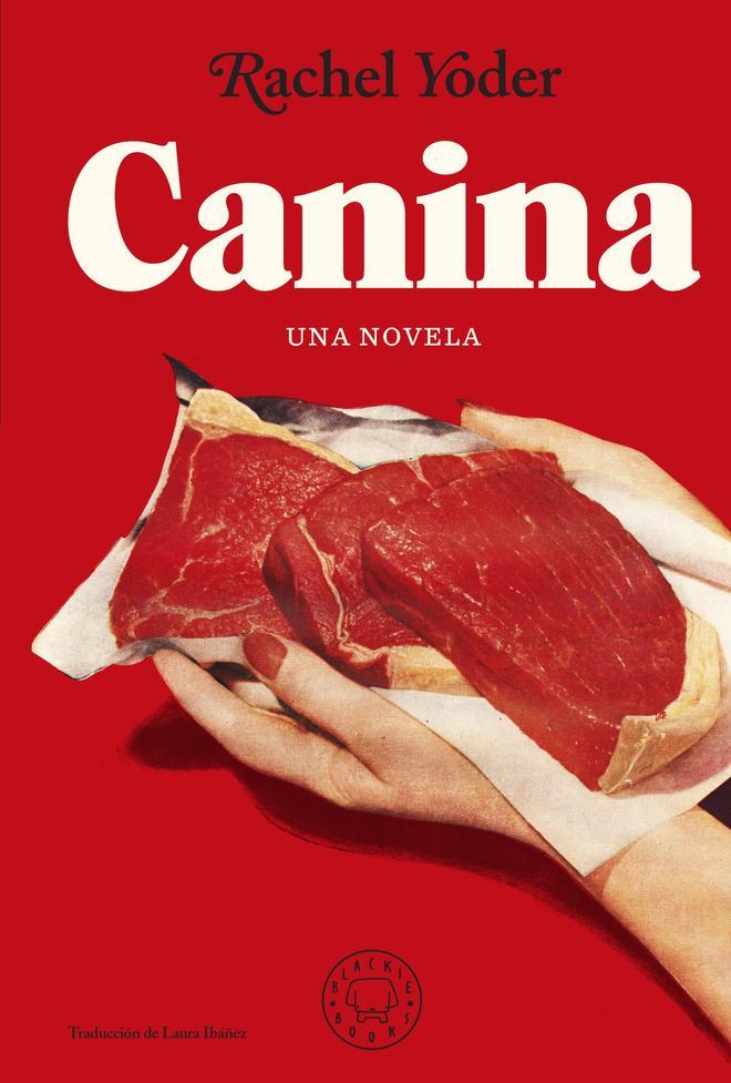 'Canina', de Rachel Yoder