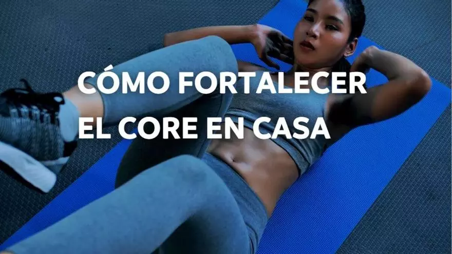 Cómo fortalecer el core en casa