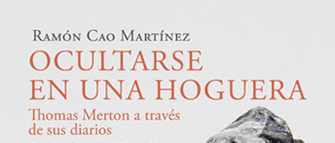 Ocultarse en una hoguera | Ramón Cao Martínez | Eurisaces Editora, 431 págs.