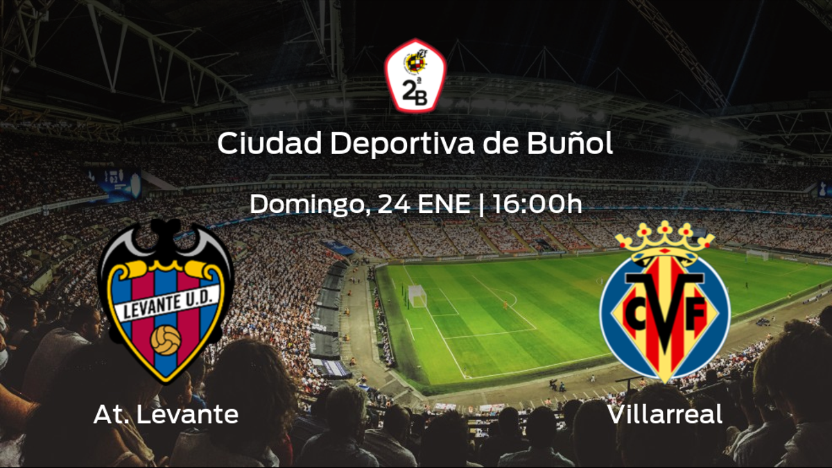 Previa del partido: el At. Levante recibe al Villarreal B