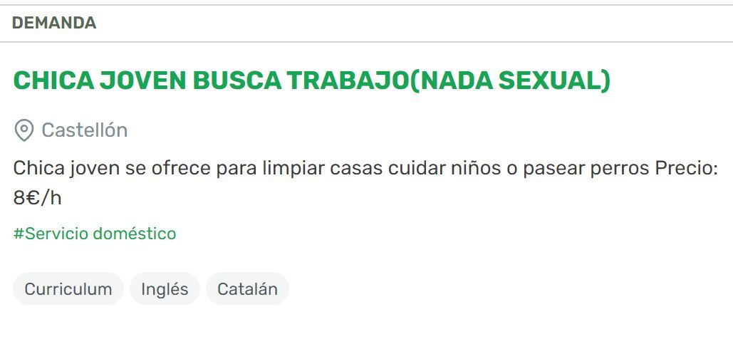 Algunas usuarias, como esta castellonense, ya busca empleo advirtiendo de que rehúsa de propósitos sexuales.