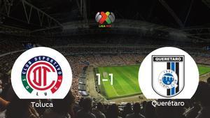 El Toluca y el Querétaro reparten los puntos tras empatar a uno