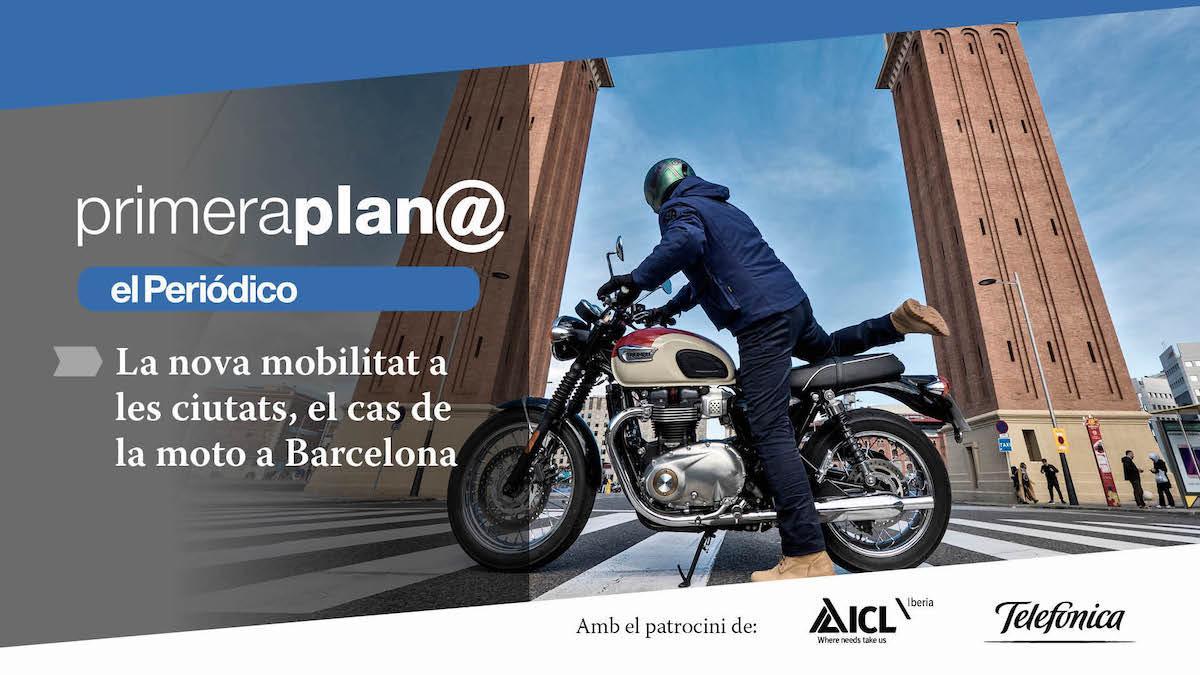 PRIMERA PLAN@: La nueva movilidad en las ciudades, el caso de la moto en Barcelona