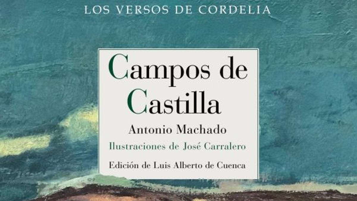 'Campos de Castilla', de Antonio Machado, editado por Reino de Cordelia.