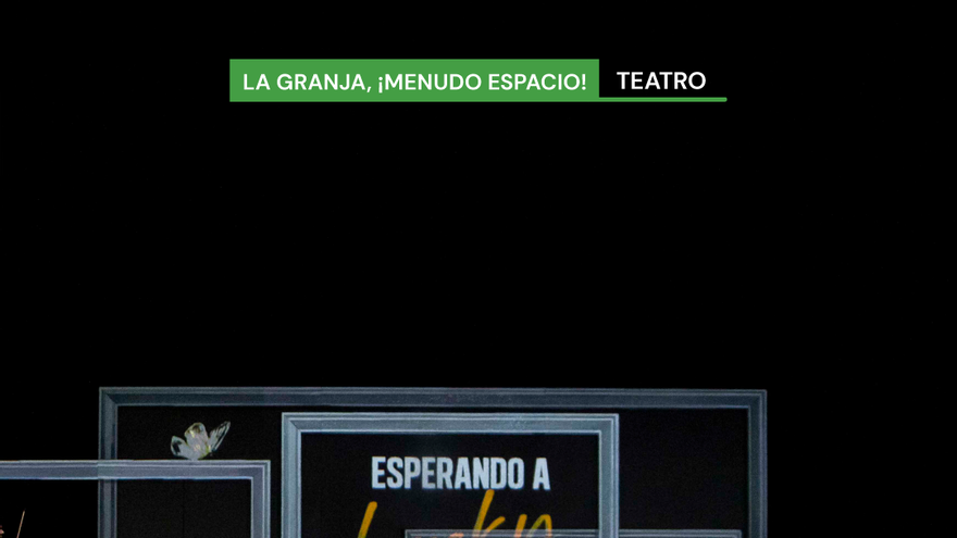 EL SUEÑO ES VIDA – Espacio La Granja