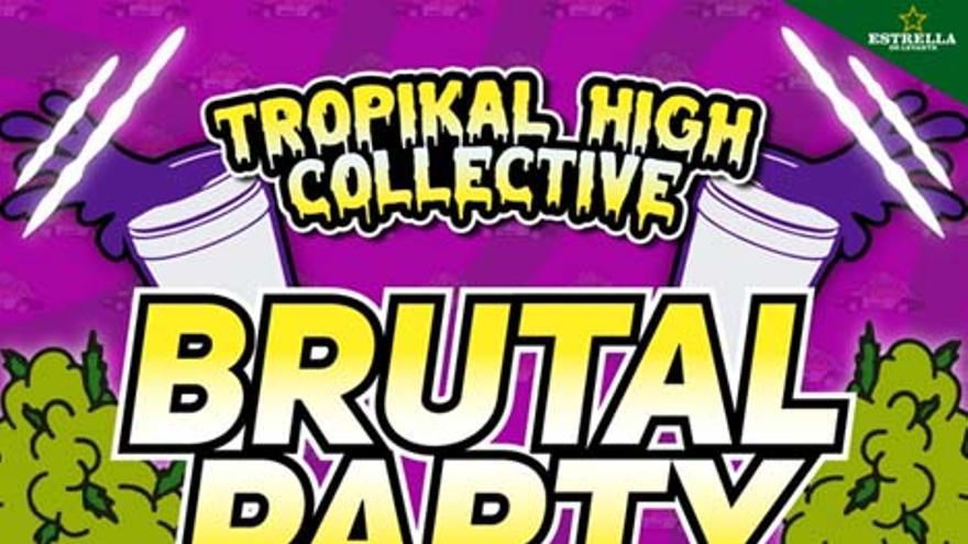 Tropikal High Collective Brutal Party