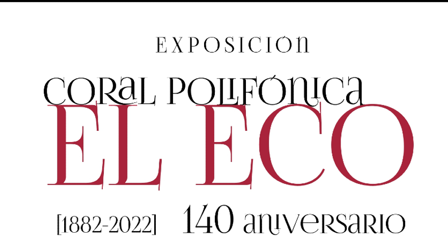 Coral Polifónica El Eco 1882-2022. 140 Aniversario