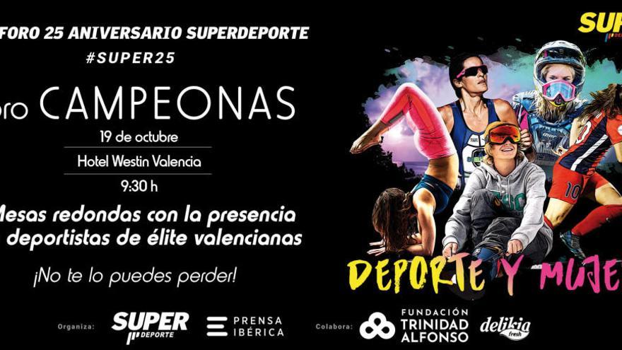 Campeonas, el tercer Foro 25 Aniversario de SUPER