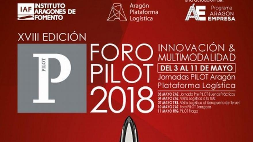 El Foro PILOT 2018 difundirá las oportunidades de Aragón como potencia logística