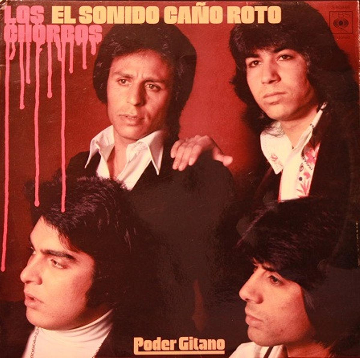 Poder Gitano, el disco de Los Chorbos con el eslogan Sonido Caño Roto