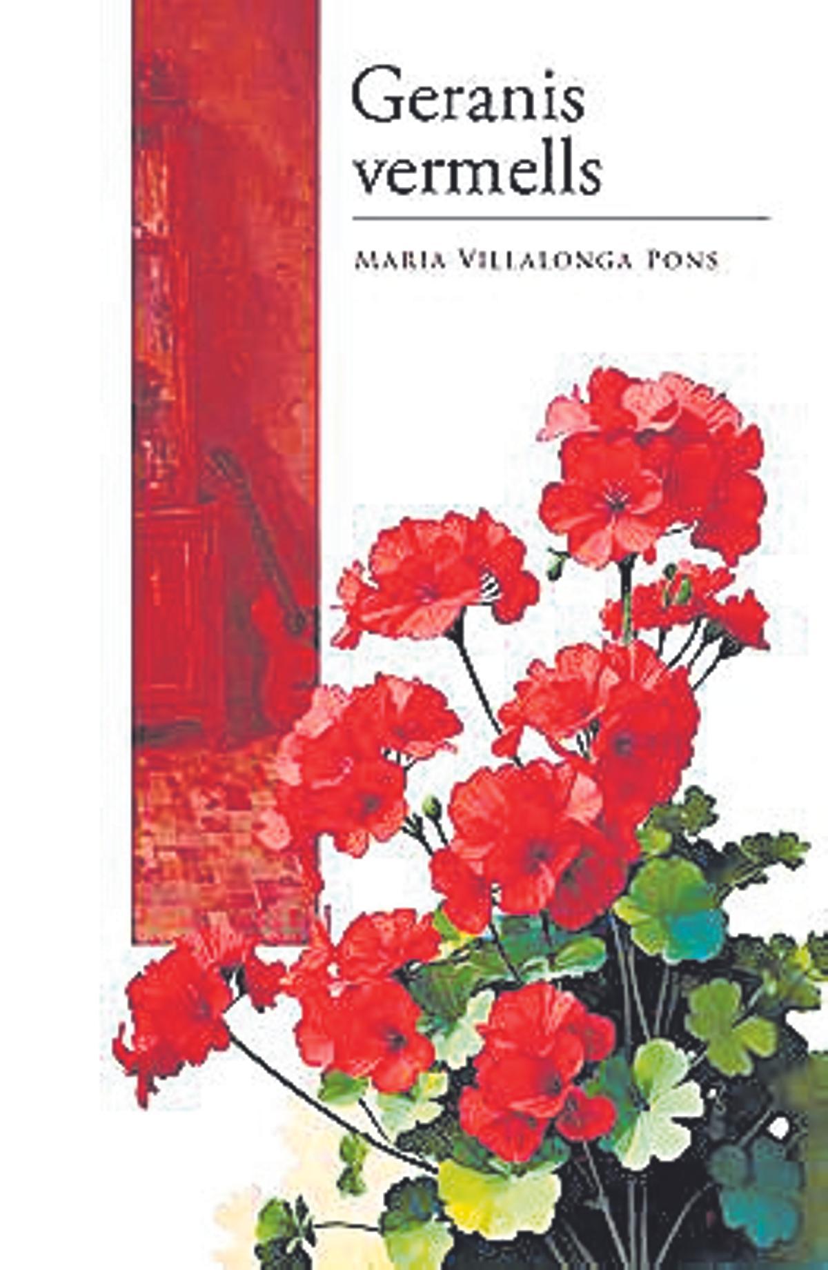 Portada del llibre, Geranis vermells, de Maria Villalonga Pons.