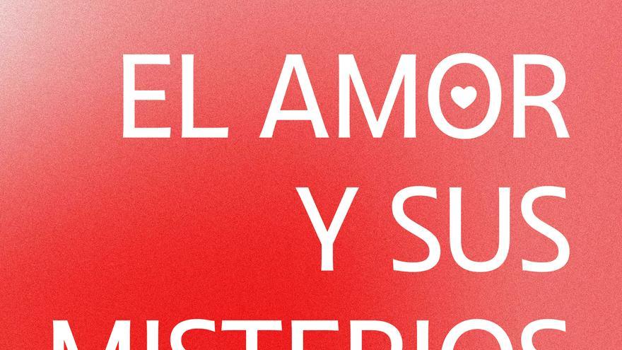 El amor y sus misterios