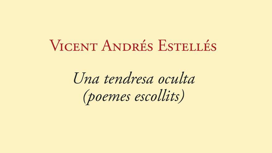 3i4 publica una antologia completa de la poesia de Vicent Andrés Estellés