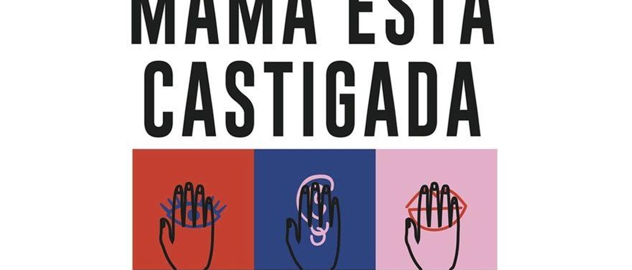 Campaña de 'Mamá está castigada'.