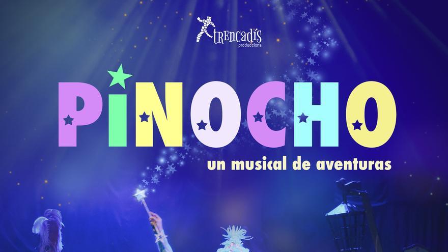 Pinocho, un musical de Aventuras