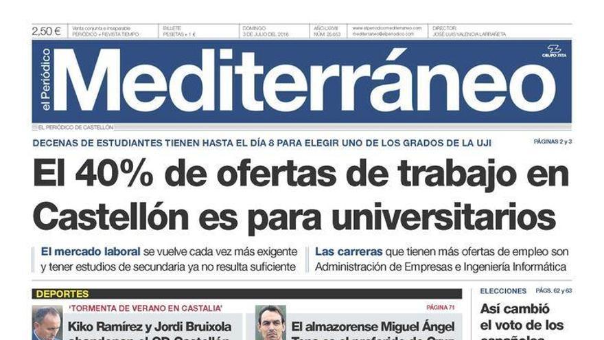 El 40% de ofertas de trabajo en Castellón es para universitarios, en la portada de Mediterráneo